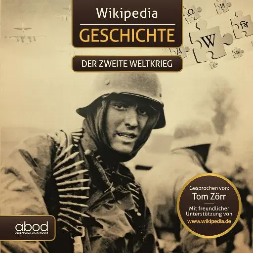 book cover for Wikipedia Geschichte - Der zweite Weltkrieg